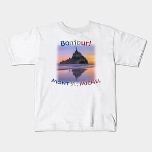 Bonjour!  Mont Saint Michel Kids T-Shirt